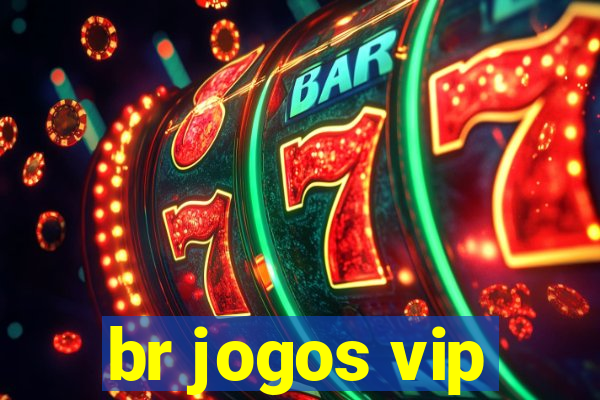 br jogos vip